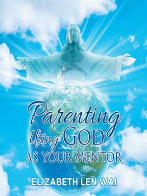 cover image of Parenting Using God as Your Mentor
